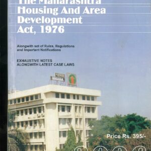 The Maharashtra Housing and Area Development Act, 1976 - 2006 Edition