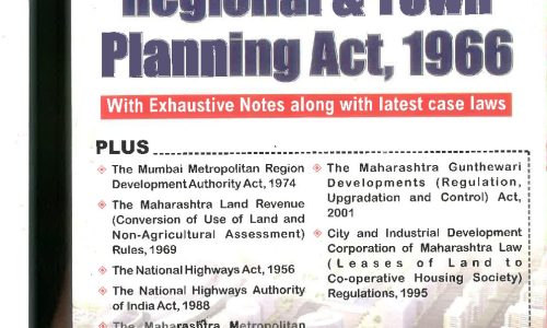 The Maharashtra Regional and Town Planning Act, 1966 – 2009 Edition
